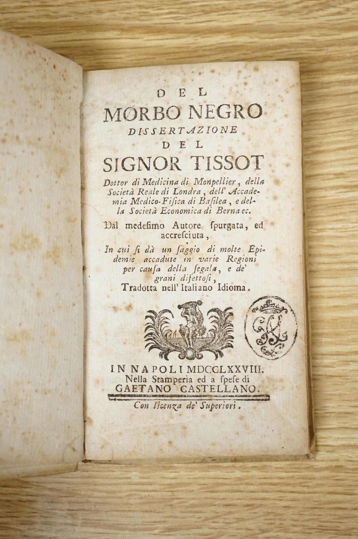 Tissot, Samuel Auguste - Del Morbo Negro Dissertazione ... Tradotta nell' Italiano Idioma. engraved title device; old vellum with red label, 12no. Naples, 1778